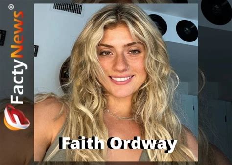 Bio of Faith Ordway: height, age, boyfriend, net worth